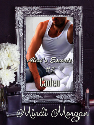 Book Cover: Caden (Alexi's Escorts, #3)