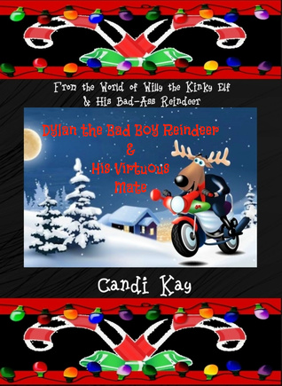 Book Cover: Dylan the Bad Boy Reindeer & His Virtuous Mate (#5)