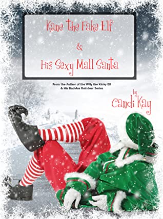 Book Cover: Kane the Fake Elf & His Sexy Mall Santa