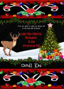 Book Cover: Luke the Hybrid Reindeer & His Vivacious Elf (#6)